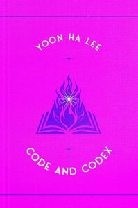 cover of CODE AND CODEX by Yoon Ha Lee (Saga Press, October 27, 2026)